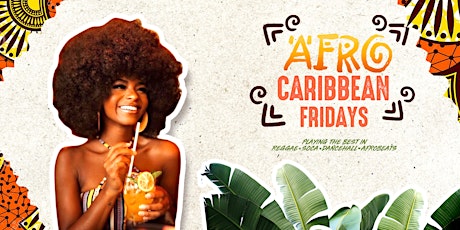 Afro Caribbean Fridays | Bay Area Reggae, Soca, Afrobeat, Dancehall