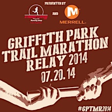 The 2nd Annual Griffith Park Trail Marathon Relay primary image