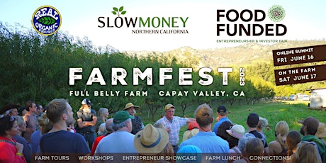 Imagen principal de Slow Money Farm Fest ^ FOOD FUNDED 2023