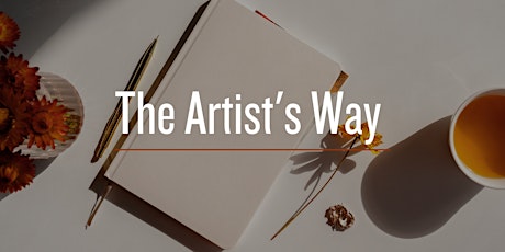 The Artist's Way [Summer 2023 Workshop Series]