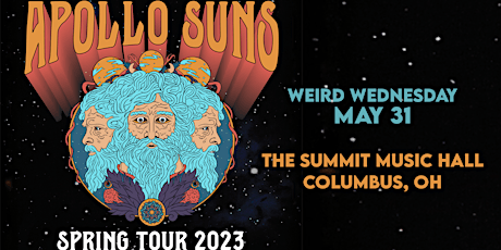 APOLLO SUNS at The Summit Music Hall - Weird Wednesday May 31