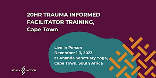 20HR Trauma Informed Facilitator Training - Ananda Sanctuary, Cape Town, primary image
