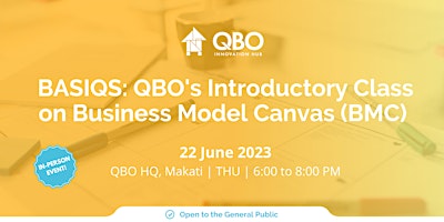 BASIQS: QBO's Introductory Class on Business Model Canvas (BMC)