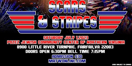 Live Pro Wrestling MATW presents, SCARS AND STRIPES coming to Fairfax, VA! primary image