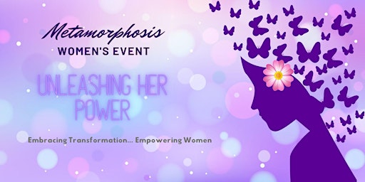 Imagem principal de Unleashing Your Power: Embracing Transformation... Empowering Women