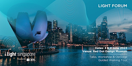 Imagem principal de [Tickets Added!] i Light Singapore 2023 - Light Forum
