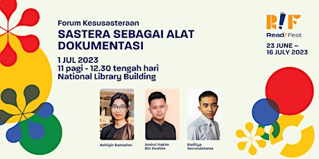 Forum Kesusasteraan: Sastera Sebagai Alat Dokumentasi | Read! Fest 23