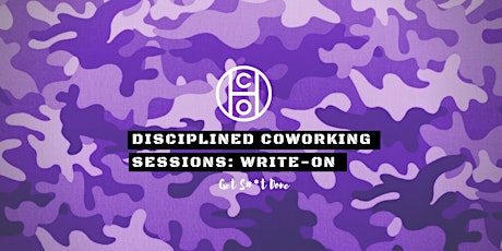 Disciplined Coworking Sessions: Write-On primary image
