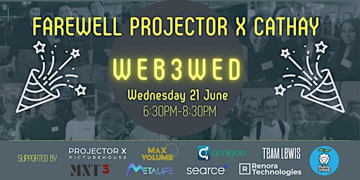 WEB3WED Meetup June - Farewell Projector X Cathay primary image