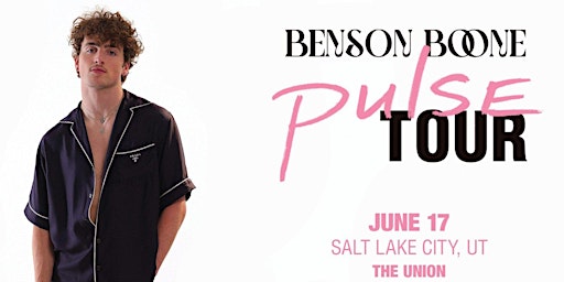 Benson Boone Salt Lake City Tickets – Union Event Center – Jun 17, 2023 primary image