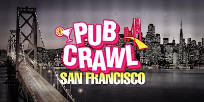 Imagen principal de SF Memorial Day Weekend Crawl | Saturday