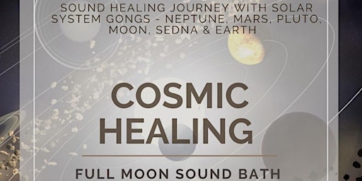 COSMIC HEALING - FULL MOON SOUND BATH