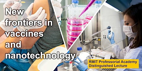 Distinguished Lecture Series: New frontiers in vaccines and nanotechnology