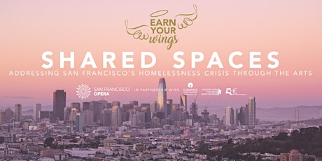 Shared Spaces: Addressing San Francisco's Homeless Crisis Through the Arts  primary image