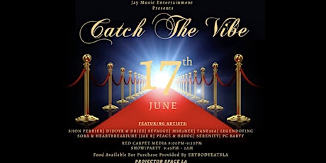 JUNE 17TH CATCH THE VIBE