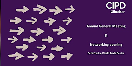 CIPD Gibraltar Networking Event & Annual General Meeting
