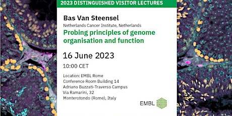 2023 Distinguished Visitor Lecture - Bas Van Steensel