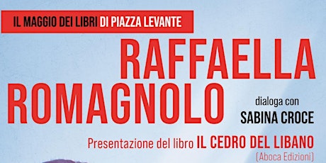 Immagine principale di Presentazione del libro "Il cedro del Libano" di Raffaella Romagnolo 