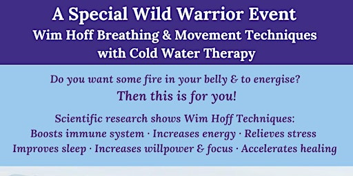A Special Wild Warrior Event -Wim Hoff  Breathing and Movement Techniques primary image