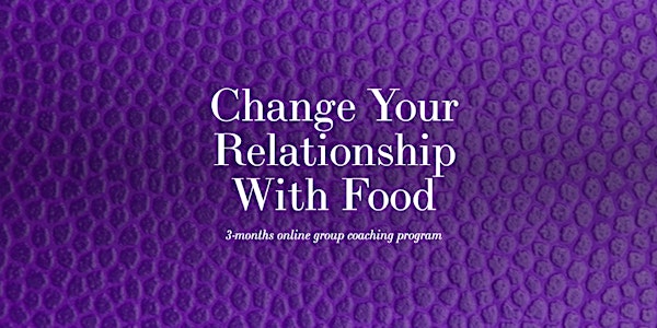 Food.Body.Me - Change Your Relationship With Food - 3 Months Program