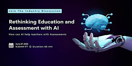 Rethinking Education and Assessment with AI