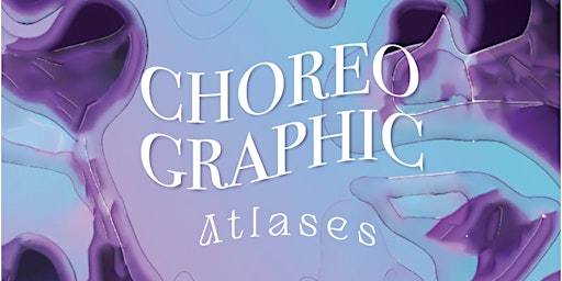 Image principale de Choreographic Atlases