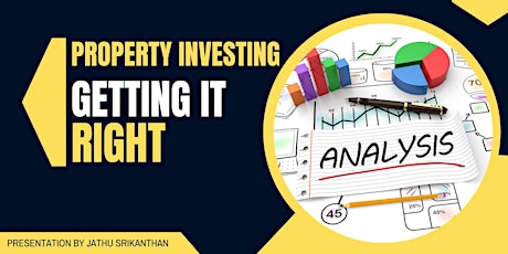 Property Investing - Getting it right