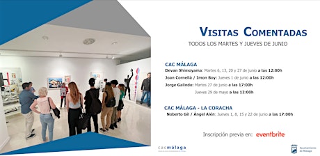 Visitas Comentadas Junio - CAC Málaga La Coracha