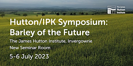 Hauptbild für Hutton/IPK Symposium: Barley of the Future