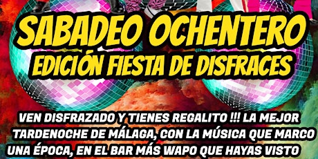 SABADEO OCHENTERO "Edición Fiesta de Disfraces"