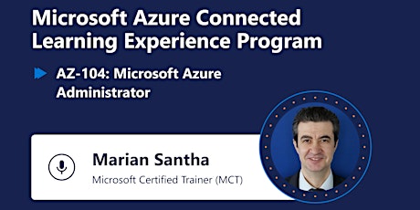 Microsoft Azure Connected Learning Program | AZ-104: Microsoft Azure