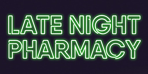 Late Night Pharmacy @Workman's - "Practice Wife" single launch primary image