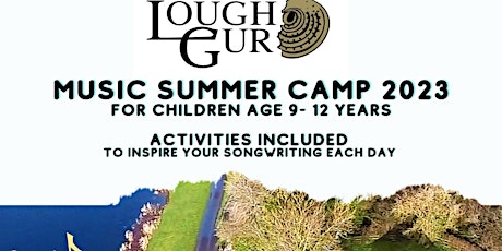 Lough Gur Music Summer Camp 2023