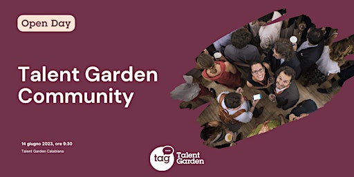 Open Day | Talent Garden Community primary image