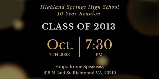 Highland Springs High School Class of 2013 - 10 Year Reunion primary image