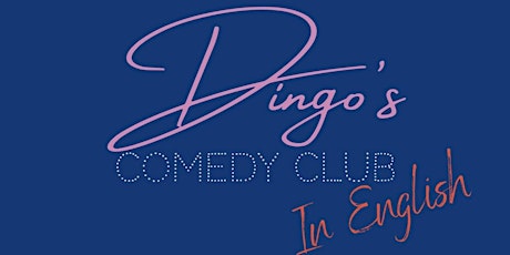 Dingo’s comedy club in English!