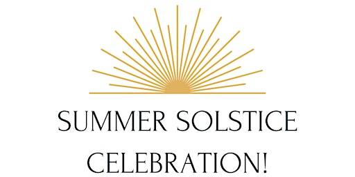Summer Solstice Celebration! primary image
