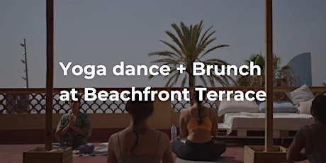 Yoga dance + brunch at Beachfront Terrace