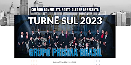 Turnê Grupo Prisma Brasil - Colégio Adventista Porto Alegre