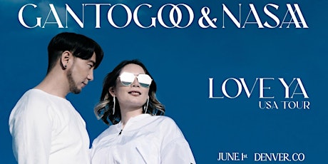 "Love Ya" Gantogoo & Nasaa USA Tour 2023