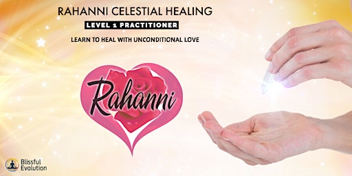 Rahanni Celestial Healing Practitioner Level Course primary image