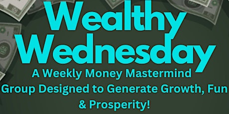 Wealthy Wednesdays