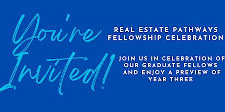 Real Estate Pathways Fellowship Celebration