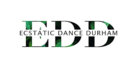 Ecstatic Dance Durham's FIRST Dance