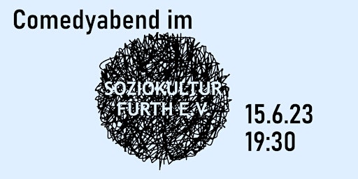 Comedyabend im Verein Soziokultur Fürth primary image