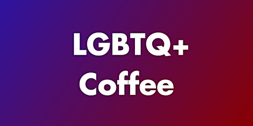 Imagen principal de LGBTQ+ Pride Coffee & Conversation @ as you are.