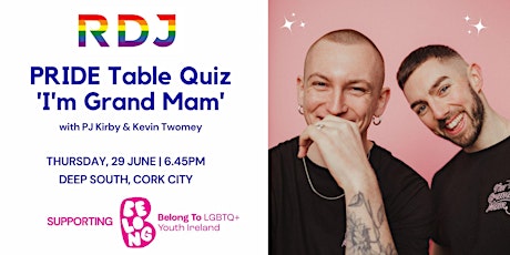 RDJ Pride Table Quiz with hosts PJ Kirby & Kevin Twomey of "I'm Grand Mam"