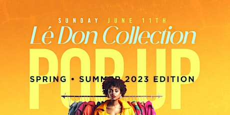 Lé Don Collection Spring/summer Pop Up