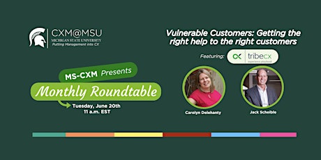 CXM@MSU Monthly Roundtable - Vulnerable Customers