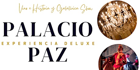 Vino + Historia DELUXE en el Palacio Paz. Lírica. Vinos. Visita Guiada